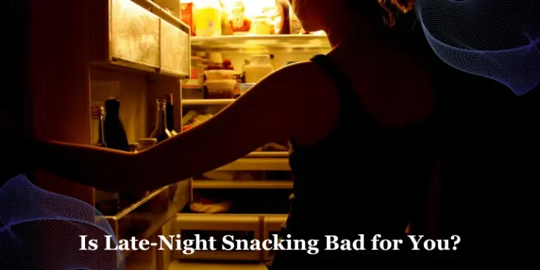 Is Late-Night Snacking Bad for You?
